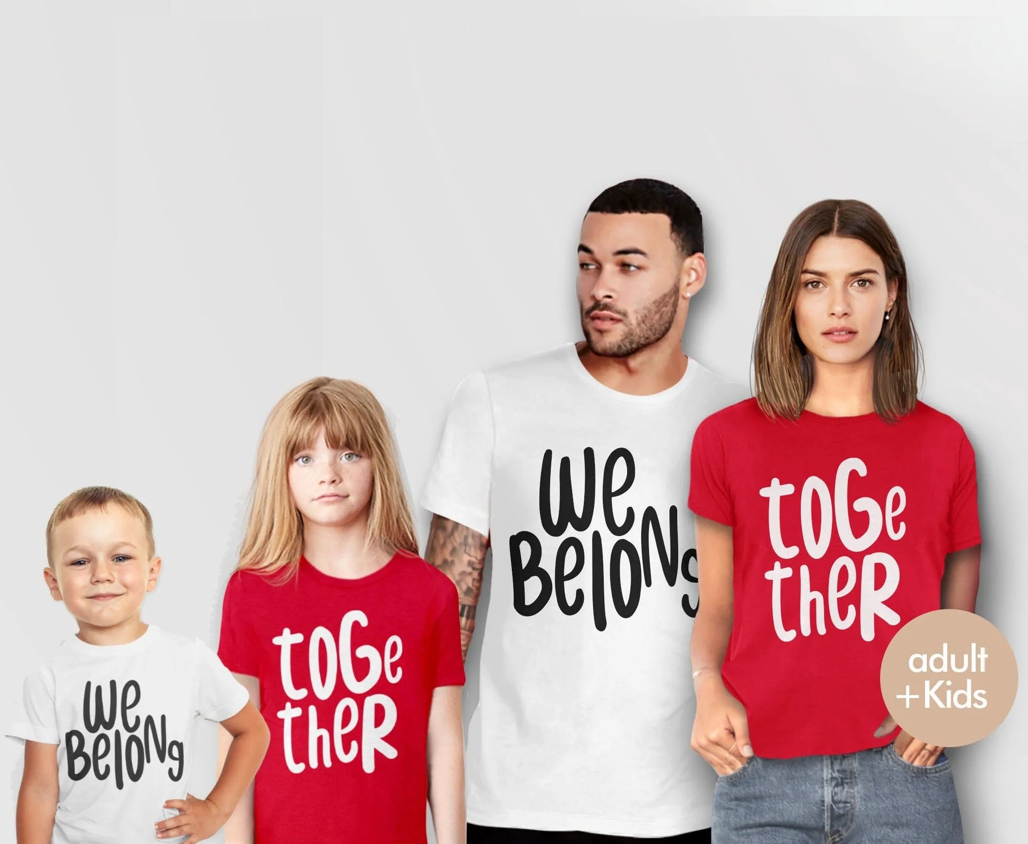 Matching We Belong Together Shirts for Couples & Families